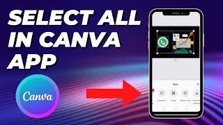 How To Select All In Canva Mobile | Best Tutorial