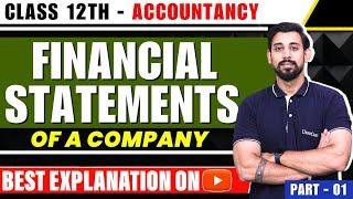 Financial Statements of a company | Chapter 1 | Accountancy | Class 12 | Part 1