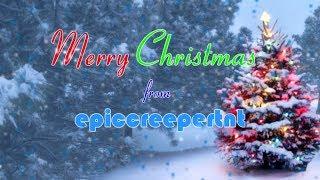 Merry Christmas 2017 from epiccreepertnt!