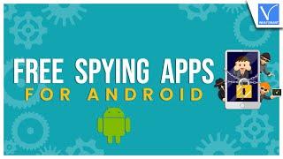 6 Best and Free Spying Apps for Android