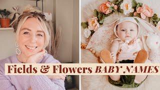 "FIELDS & FLOWERS" GORGEOUS BABY NAMES FOR BOYS AND GIRLS |  SJ STRUM