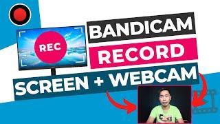 Bandicam Screen Recorder - Record Screen + Webcam (Get Two Videos)