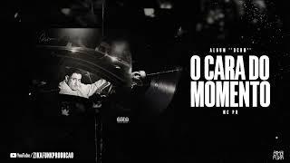 MC PH - O CARA DO MOMENTO (Álbum Completo)