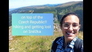 hiking & getting lost on Czech Republic's tallest mountain - throwback July 2022