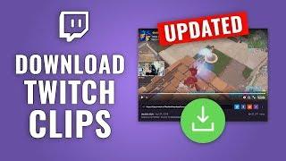 How to Download Twitch Clip (UPDATED)