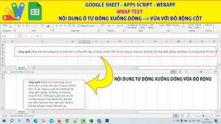 Wrap text trên Excel Google sheet | Nội dung tự động ngắt dòng cho vừa độ rộng của cột.