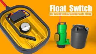 How does a float switch work in a tank  and submersible pump | Float Switch working animation