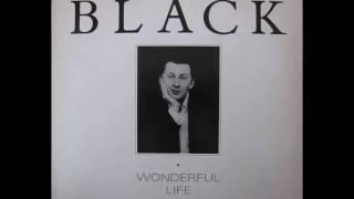 Black - Wonderful Life (HQ)