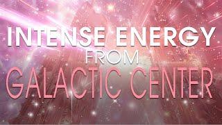 Cosmic Evolution Accelerates: Earth Receives Intense Cosmic Energy Surges from Galactic Center!|