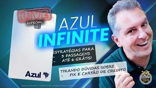 LIVE: CARTÃO AZUL VISA INFINITE! ESTRATÉGIAS PARA GANHAR AS PASSAGENS GRÁTIS! CARTÃO + PIX.