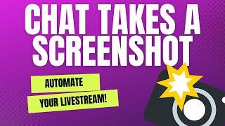 Allow Twitch Chat to Take Screenshots Automatically!