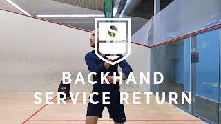 Squash Tips & Tricks: Backhand Service Return