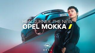 #HeadTurner – the new Opel Mokka​