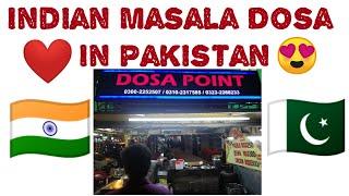 INDIAN Masala Dosa In PAKISTAN | Best MasalaDosa in Bahudrabad street, Karachi..