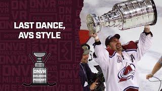 Last Dance, Avs style l DNVR Avalanche Podcast