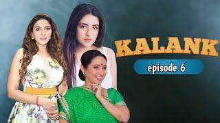 Lesbian webseries|Kalank episode 6|A Lesbian Love Story|Indian Lesbian Love Story |Indian LGBTQ Show