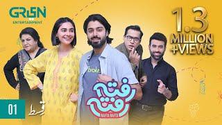 Rafta Rafta Episode 1 | Saheefa Jabbar | Zaviyar Ejaz | Hina Dilpazeer | Powered By Ufone | Green TV