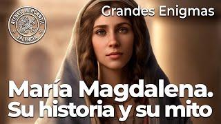 María Magdalena. Su historia y su mito | Óscar Fábrega