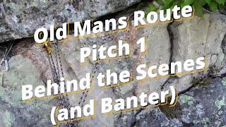 Old Man's Route - Pitch 1 (behind the scenes)