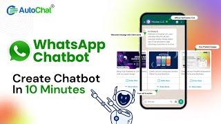 How to Create a WhatsApp Chatbot  Using AutoChat | WhatsApp Cloud API It's Better than You Think!!