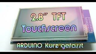 ARDUINO kurz gefasst - 2.8" TFT Touchscreen Shield