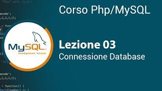 PHP/MYSQL Tutorial Italiano 03 - Connessione al Database