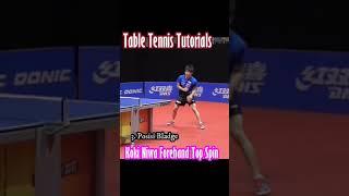 TABLE TENNIS Tutorials || Koki Niwa Forehand Top Spin