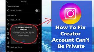 How to fix creator account can’t be private on Instagram
