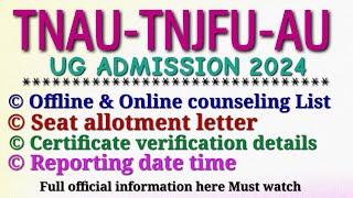 TNAU - TNJFU - Online & offline counseling list + seat allotment letter + sliding + cV updates