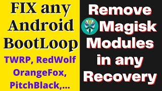 Magisk Module Bootloop Fix | Magisk Bootloops Android | Uninstall Magisk Modules Using TWRP Recovery