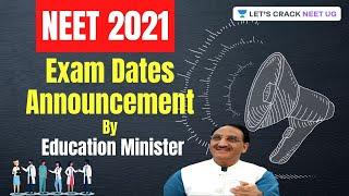 NEET 2021 Exam Dates Announcement By Education Minister | Ankit Srivastava