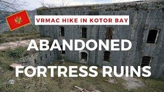 Abandoned Ruins of Vrmac Fortress + Vrmac Hike in Bay of Kotor | Montenegro Travel Guide