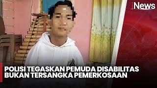 Polda NTB Tegaskan Pemuda Disabilitas Bukan Tersangka Pemerkosaan, tapi Pelecehan - iNews Pagi 03/12