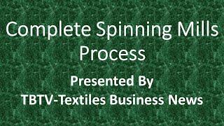 Complete Spinning Mills Process. Introduction of Spinning Mills or yarn Production.