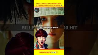 Bts Suga Reveals His Favorite Song By This Billboard Hot 100 Hitmaker  #shortvideo #shorts