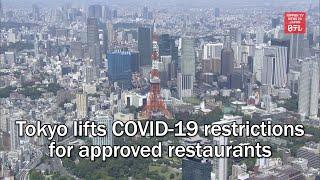 Tokyo lifts COVID-19 restrictions for approved restaurants