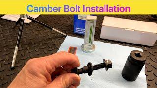 Camber Bolt Installation