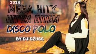 HIT ZA HITEM SKŁADANKA DISCO POLO 2024  NAJLEPSZE DISCO POLO NA IMPREZĘ  LISTOPAD 2024  DJ DŻUSS