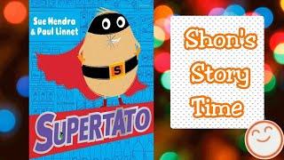 SUPERTATO | Story Time For Kids | Shon's Stories