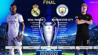 PES 2021 - Real Madrid vs Manchester City - Final UEFA Champions League [UCL] 2021/2022
