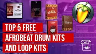 Top 5 Free AfroBeats Drum Kits on the internet | FREE AfroBeat Drum kits 2021
