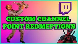 How To Add Amazing Custom Video Channel Point Rewards Twitch