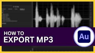 How to Export MP3 in Adobe Audition