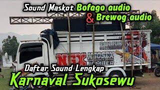 Daftar Sound Karnaval SUKOSEWU GANDUSARI Blitar / Sound MASKOT Brewog audio BOFAGO 