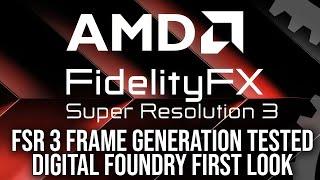 AMD FSR3 Hands-On: Promising Image Quality, But There Are Problems - DF First Look