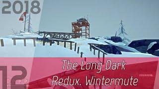 The Long Dark Redux. Wintermute p. 12 [1080p60] | OHG walkthrough