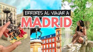 Errores al viajar a Madrid