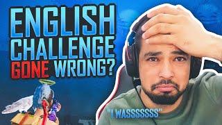 English Challenge GONE WRONG - PUBG Mobile - FM Radio Gaming