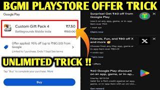 BGMI TRICK TO GET UNLIMITED PLAYSTORE OFFER | HOW TO GET 95%, 60rs, 80rs & 40rs PLAY STORE OFFER