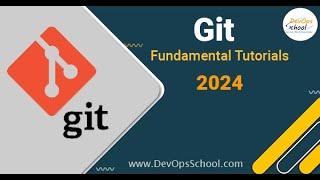 Git Fundamental Tutorials 2024 Part 1